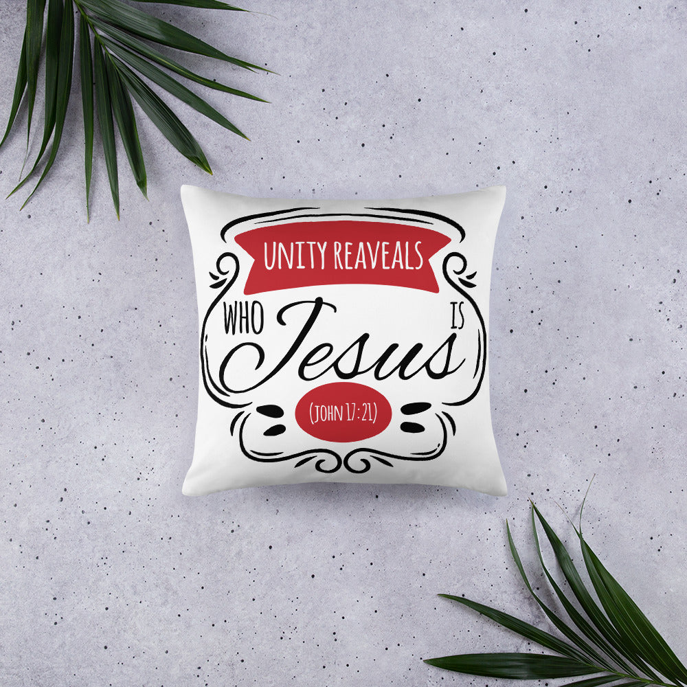 Unity Reveals Who Jesus Is (John 17:21) Pillow - Have You Read The Red