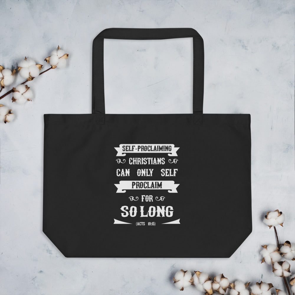 Self-Proclaiming Christians Can Only Self Proclaim For So Long (Acts 19:15) Tote Bag - Have You Read The Red