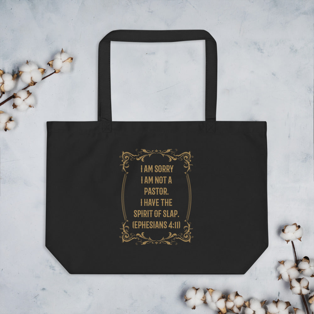 I Am Sorry I Am Not A Pastor. I Have The Spirit of Slap. (Ephesians 4:11) Tote Bag - Have You Read The Red