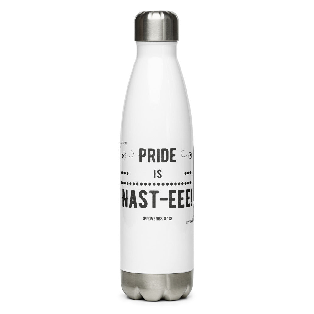 Pride Is Nast-eee! (Proverbs 8:13) Water Bottle - Have You Read The Red