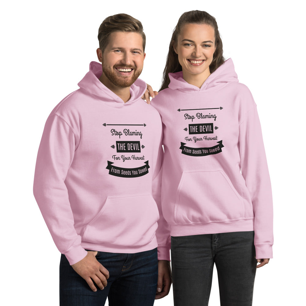 Stop Blaming The Devil For Your Harvest Of Seeds You Have Sown (Proverbs 22:8) Hoodie - Have You Read The Red