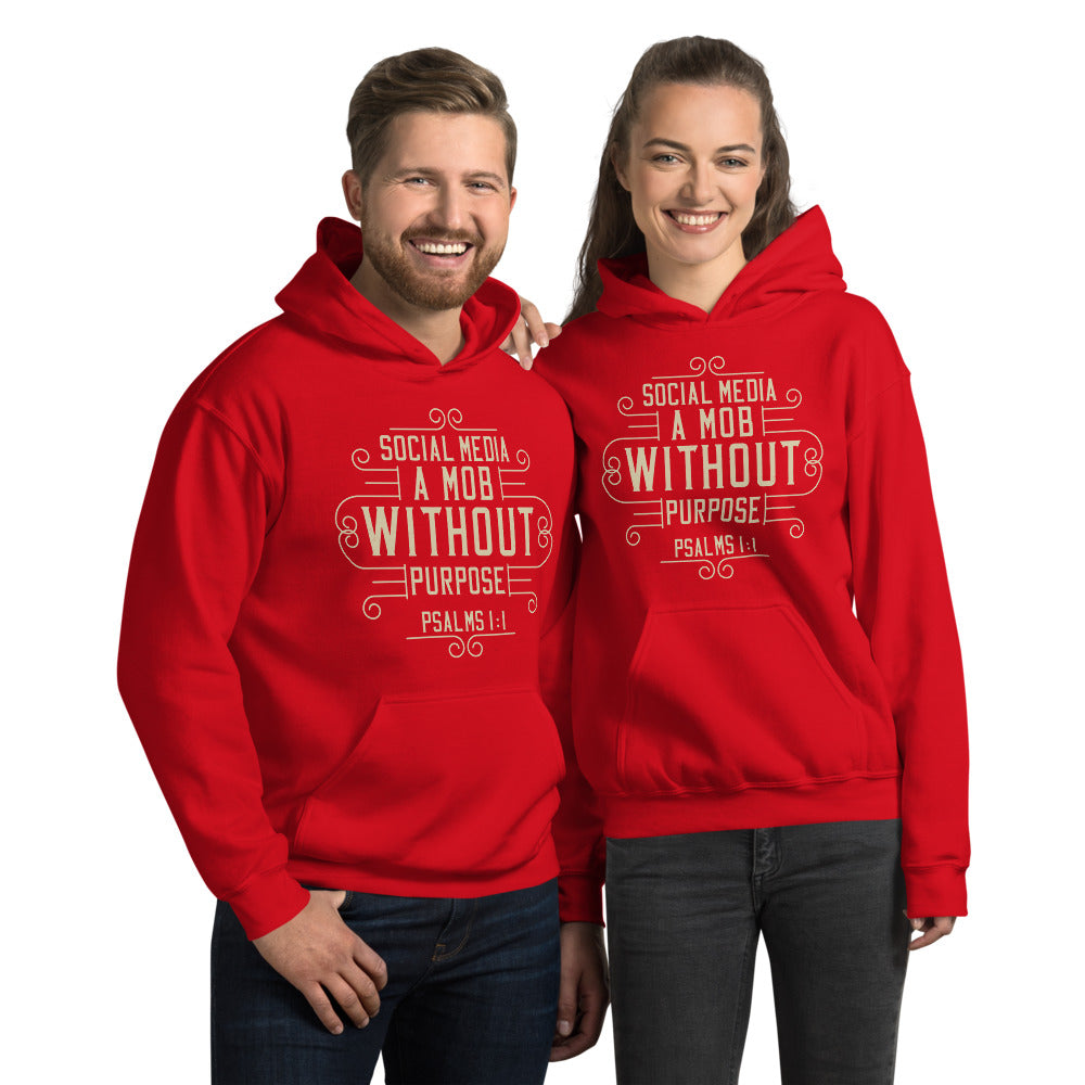 Social Media: A Mob Without A Purpose (Psalms 1:1) Hoodie - Have You Read The Red