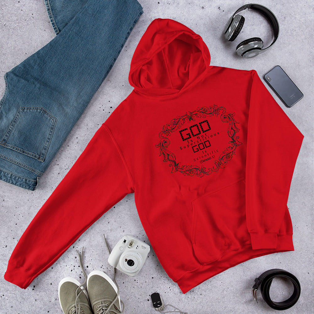 God Is Not Superstitious God Is Scientific (Genesis 1) Hoodie - Have You Read The Red