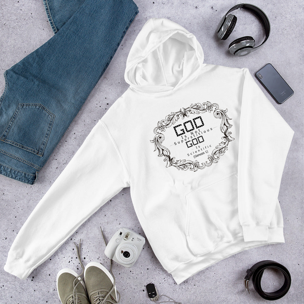 God Is Not Superstitious God Is Scientific (Genesis 1) Hoodie - Have You Read The Red