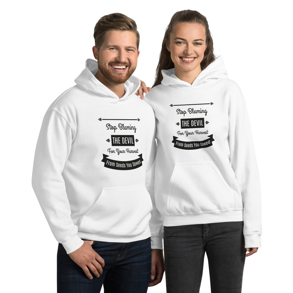 Stop Blaming The Devil For Your Harvest Of Seeds You Have Sown (Proverbs 22:8) Hoodie - Have You Read The Red