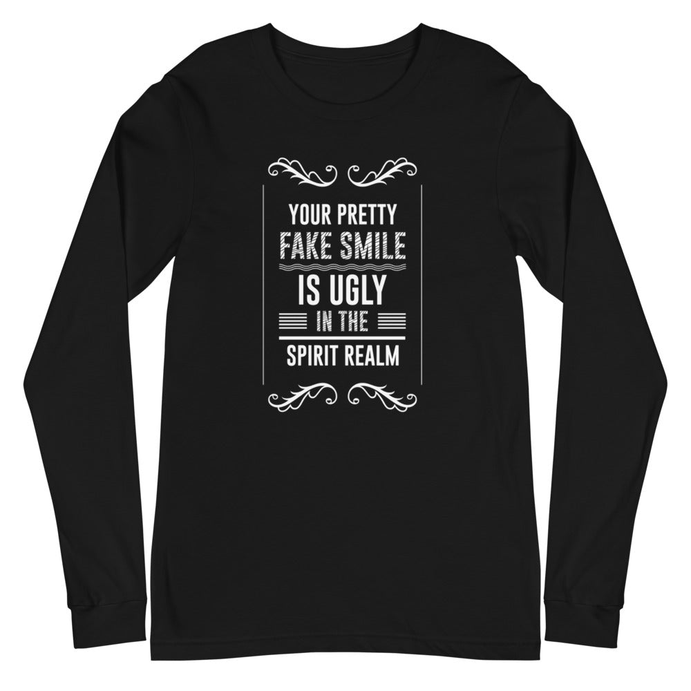 Your Pretty Fake Smile Is Ugly In The Spirit Realm (Matthew 7:15) Long Sleeve Tee - Have You Read The Red