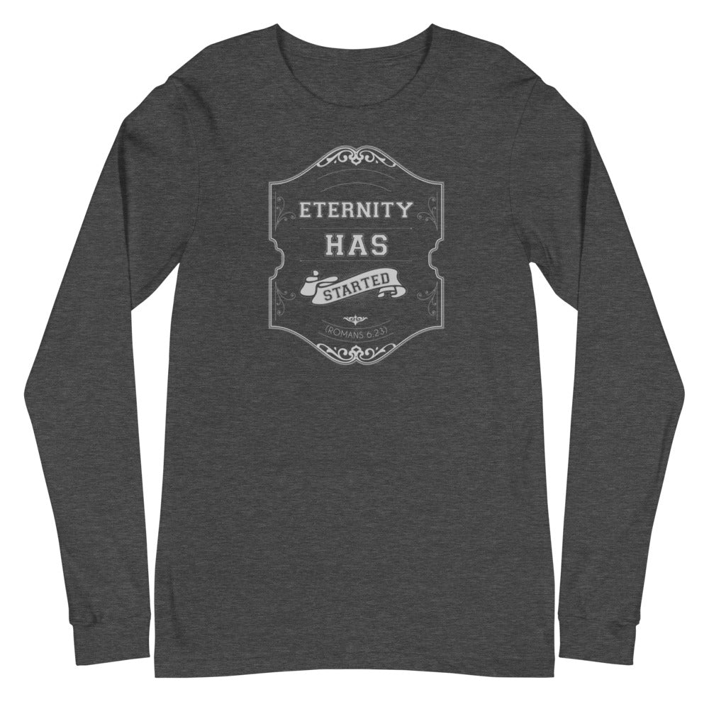 Eternity Has Started (Romans 6:23) Long Sleeve Tee - Have You Read The Red