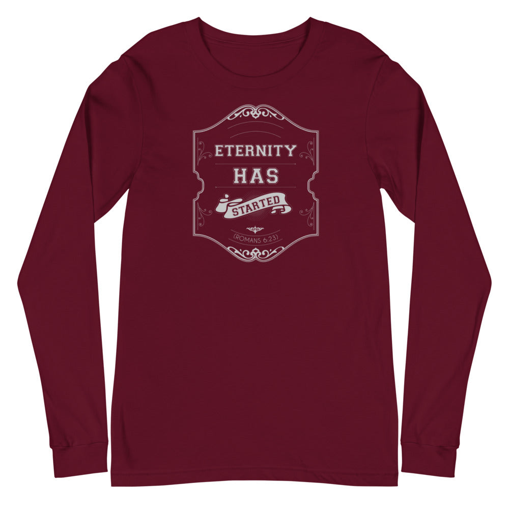 Eternity Has Started (Romans 6:23) Long Sleeve Tee - Have You Read The Red